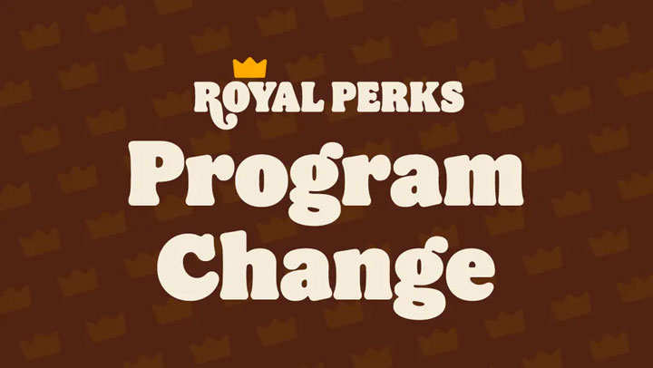 Notice of Burger King Royal Perks Program Change