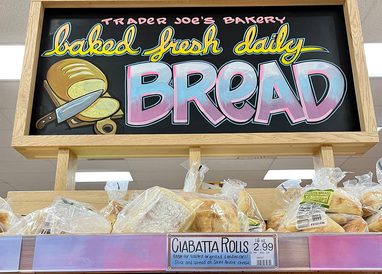 trader joe's bread sign